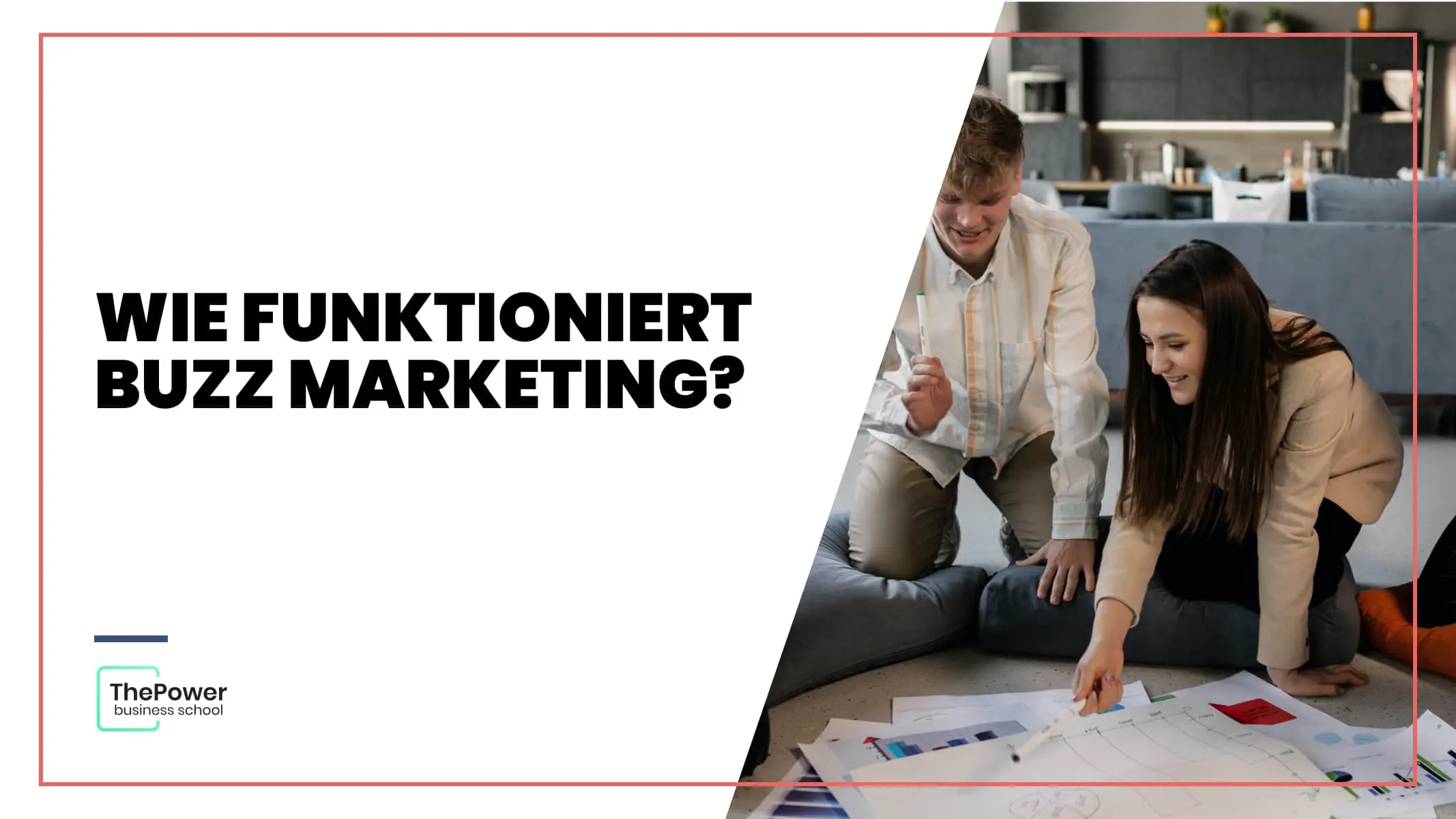 Wie funktioniert Buzz Marketing?