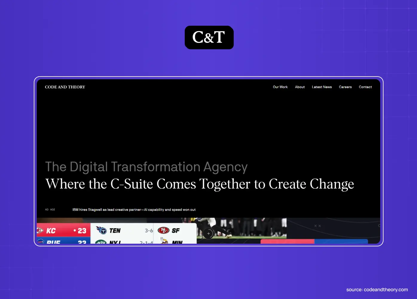 Code and Theory website featuring the headline “The Digital Transformation Agency” and “Where the C-Suite Comes Together to Create Change” on a dark interface.