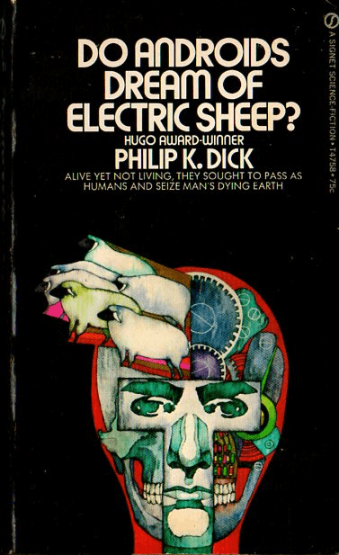 Do Androids Dream of Electric Sheep by Philip K. Dick