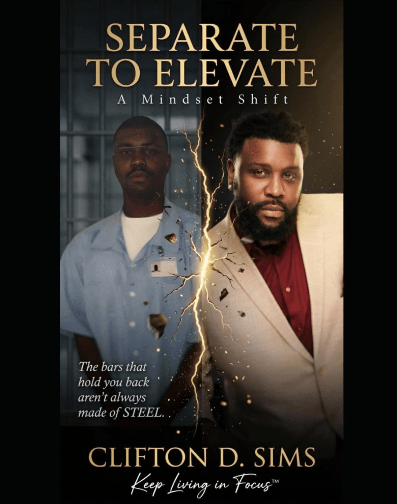 Separate To Elevate book cover by Clifton D. Sims featuring contrasting portraits divided by a lightning effect.