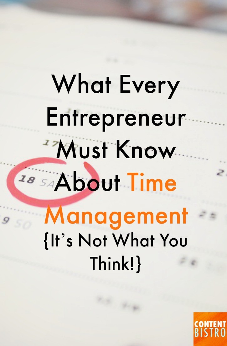 what every entrepreneur must know about time management