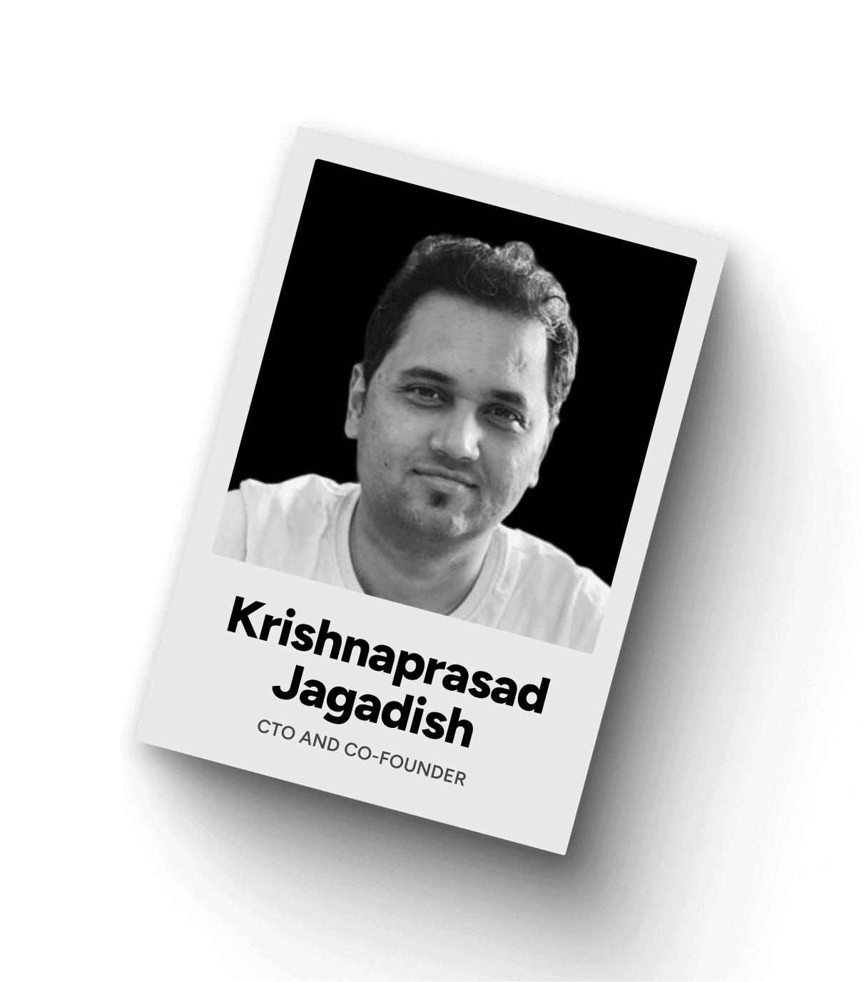 Krishnaprasad Jagadish CTO and Co-Founder of Chaarana Labs