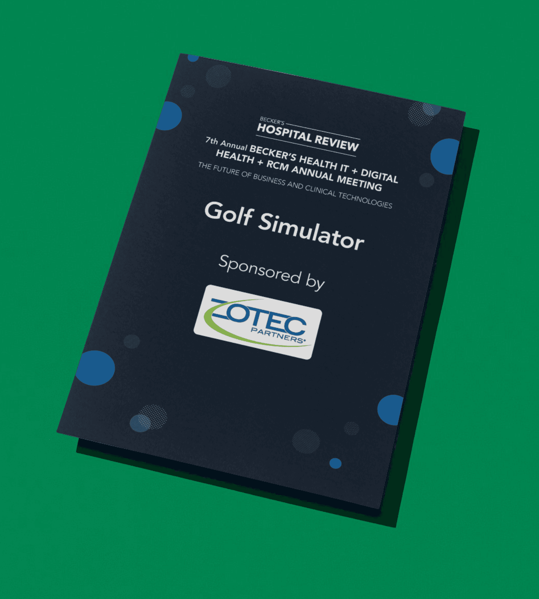 Becker's Healthcare conference Golf Simulator sponsor sign, sponsored by Zotec Partners