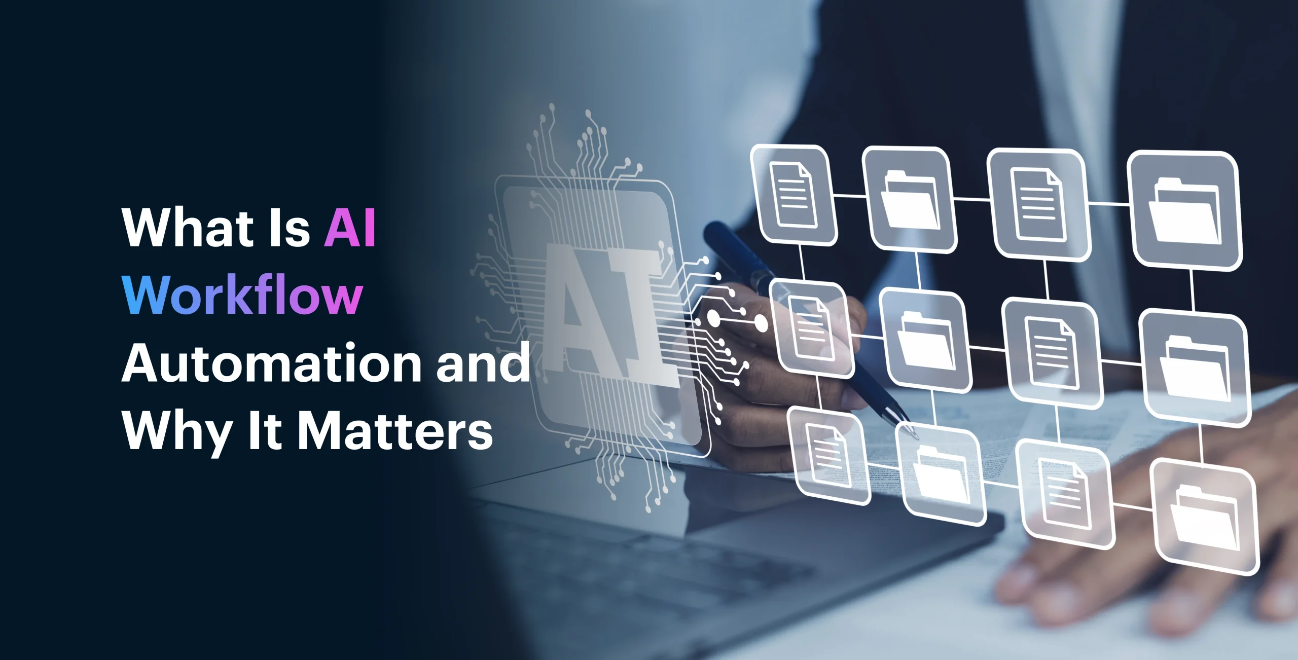 What Is AI Workflow Automation and Why It Matters