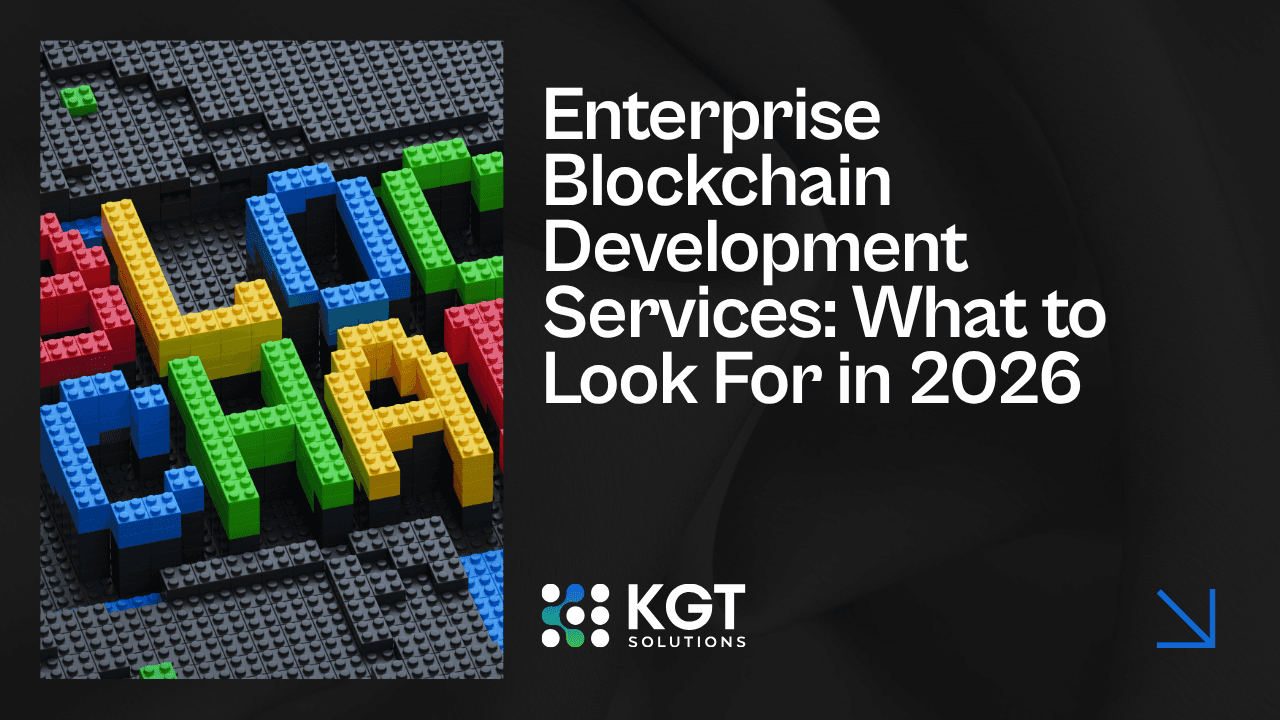 Enterprise Blockchain Development Services: What to Look For in 2026