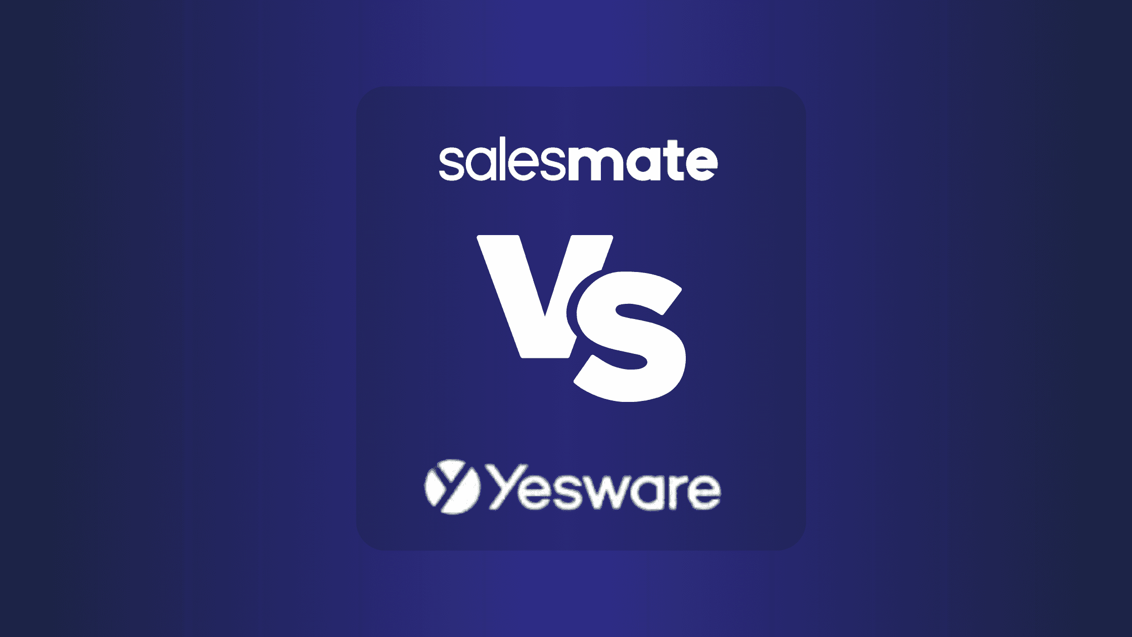 Salesmate Vs Yesware