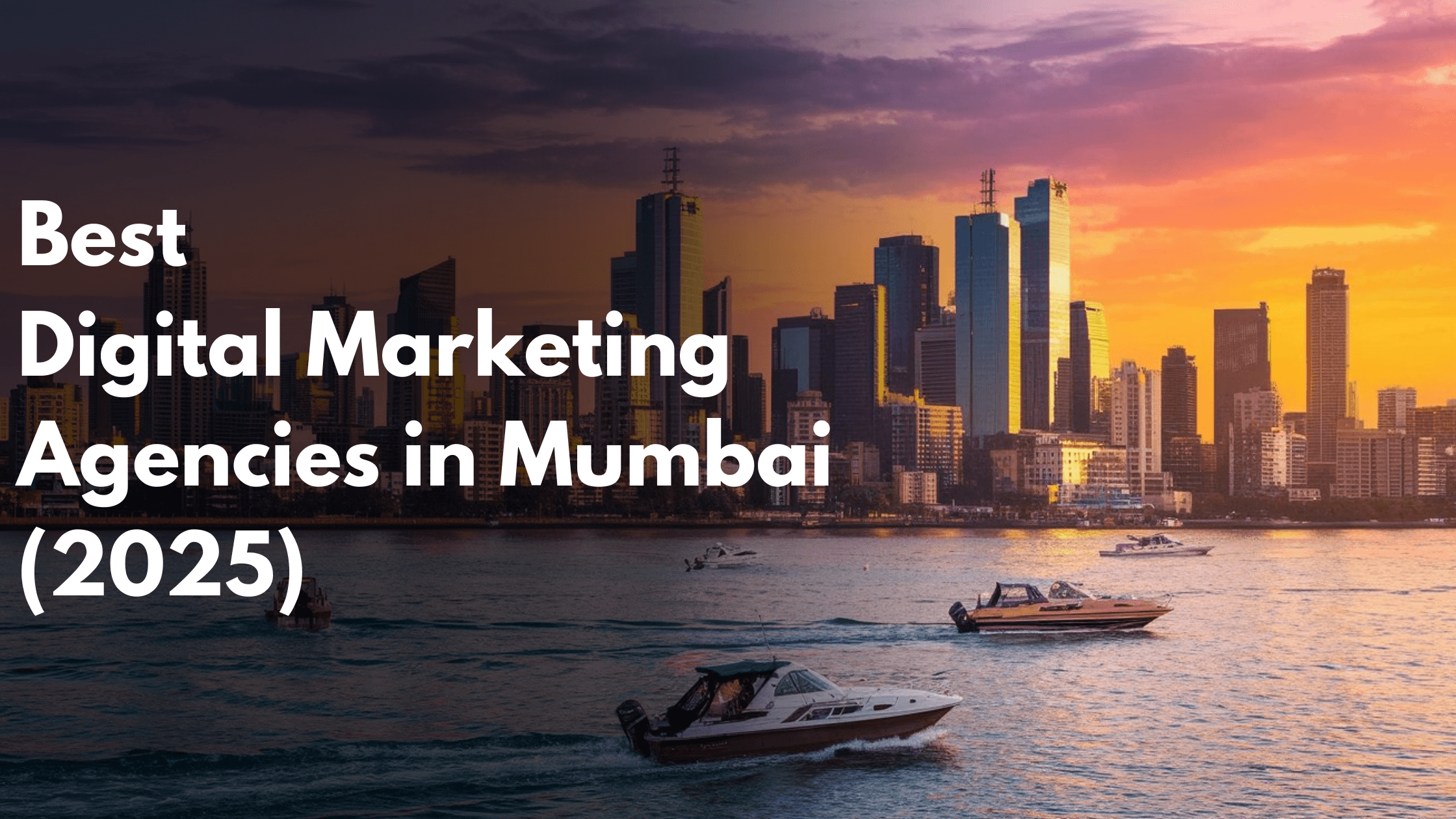 15 Best Digital Marketing Agencies in Mumbai (2025)