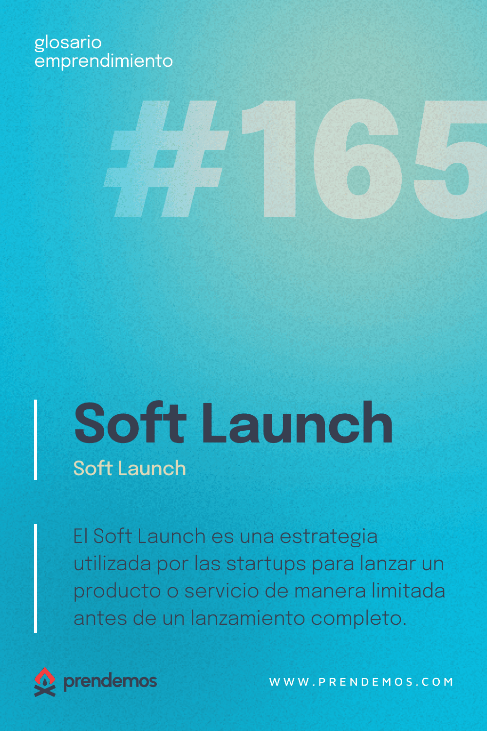 Qué es el Soft Launch