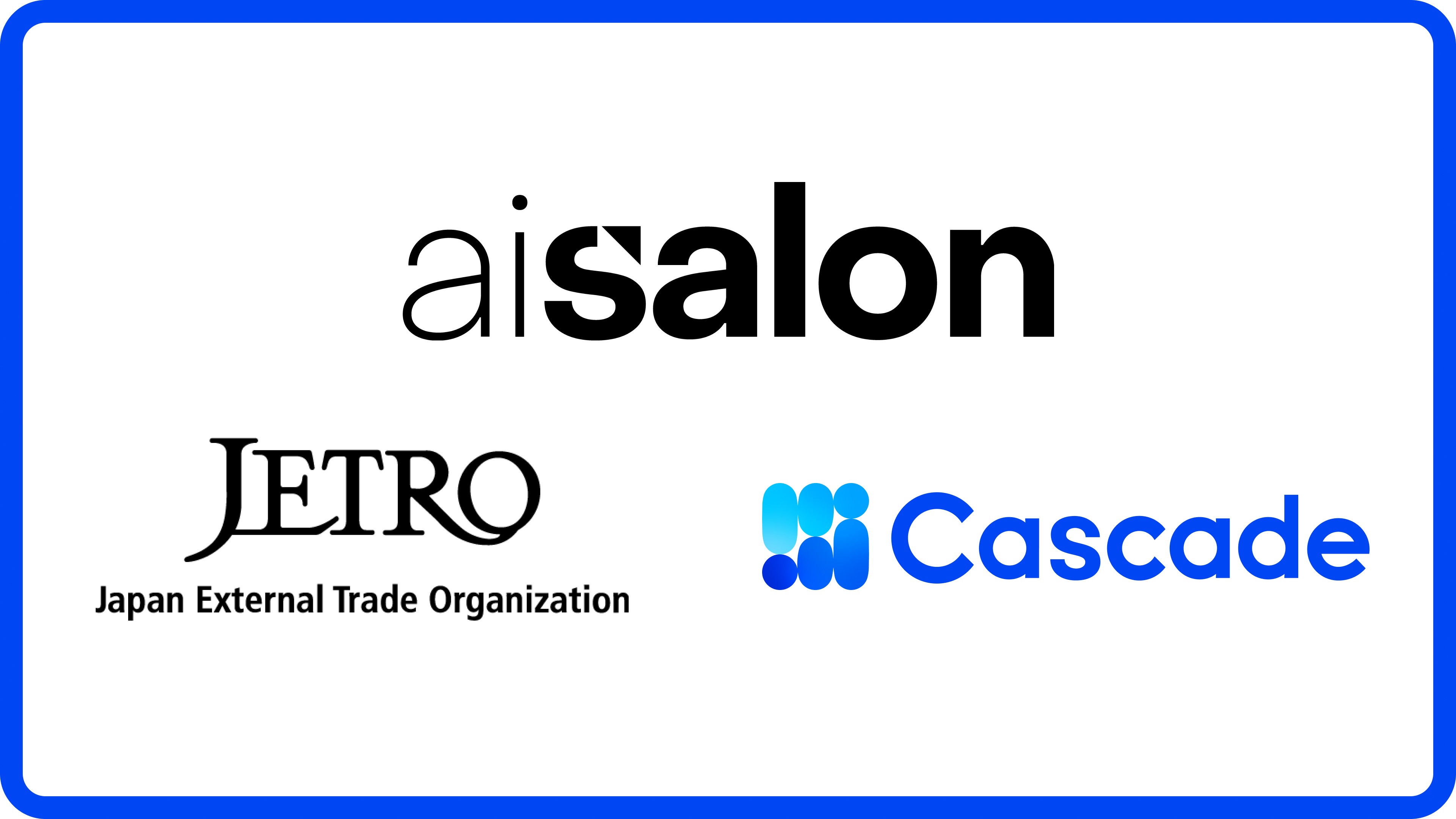 aisalon × JETRO × Cascade