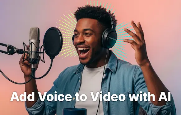 Add Voice to Video with AI
