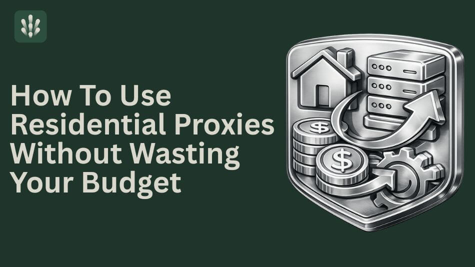 An image with dark green background featuring the HypeProxies logo in the top left corner, the heading text - How To Use Residential Proxies Without Wasting Your Budget, in the left side and a 3D polished silver metallic icon on the right depicting a browser window with an upward trending bar graph alongside a secure shield, symbolizing cost-effective and secure data operations.