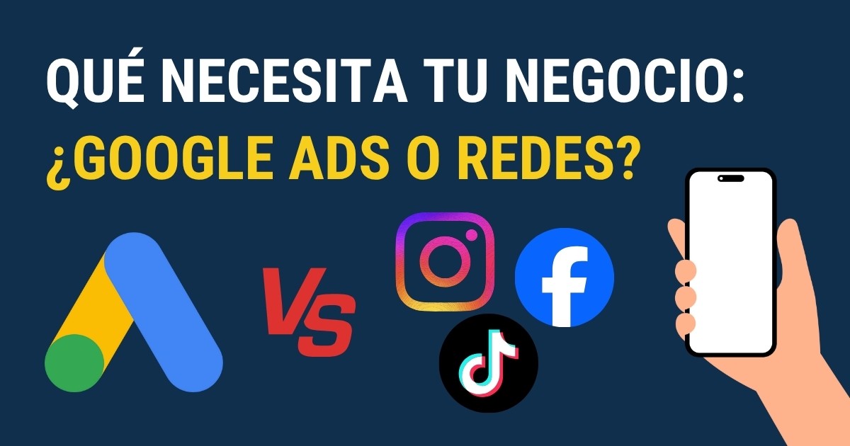 Qué necesita tu negocio, Google Ads o redes sociales – estrategia de marketing digital en Panamá