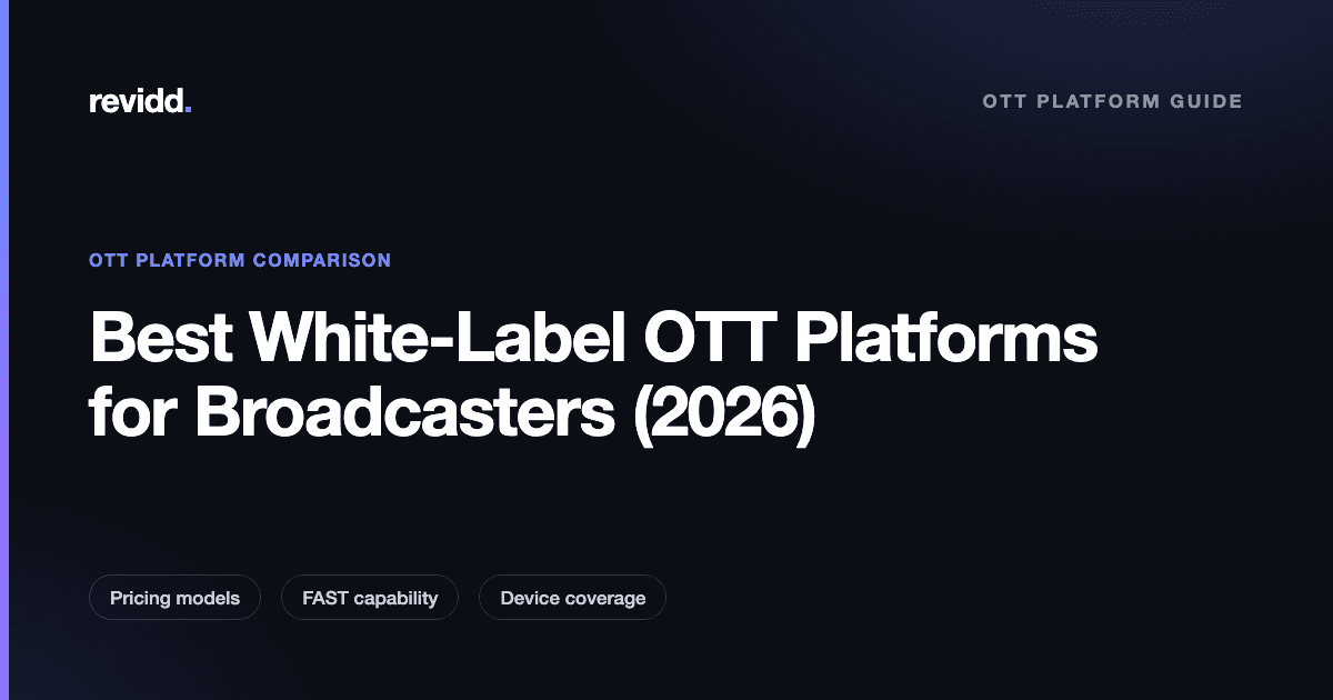 Revidd guide cover: Best White-Label OTT Platforms for Broadcasters 2026