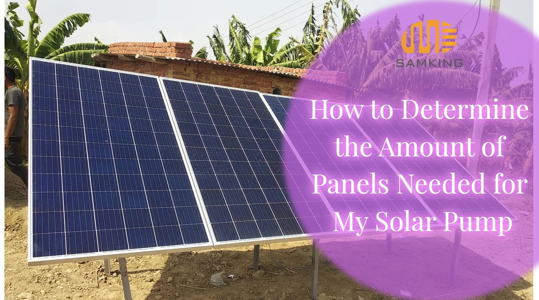 determine the amount of panels needed for my solar pump