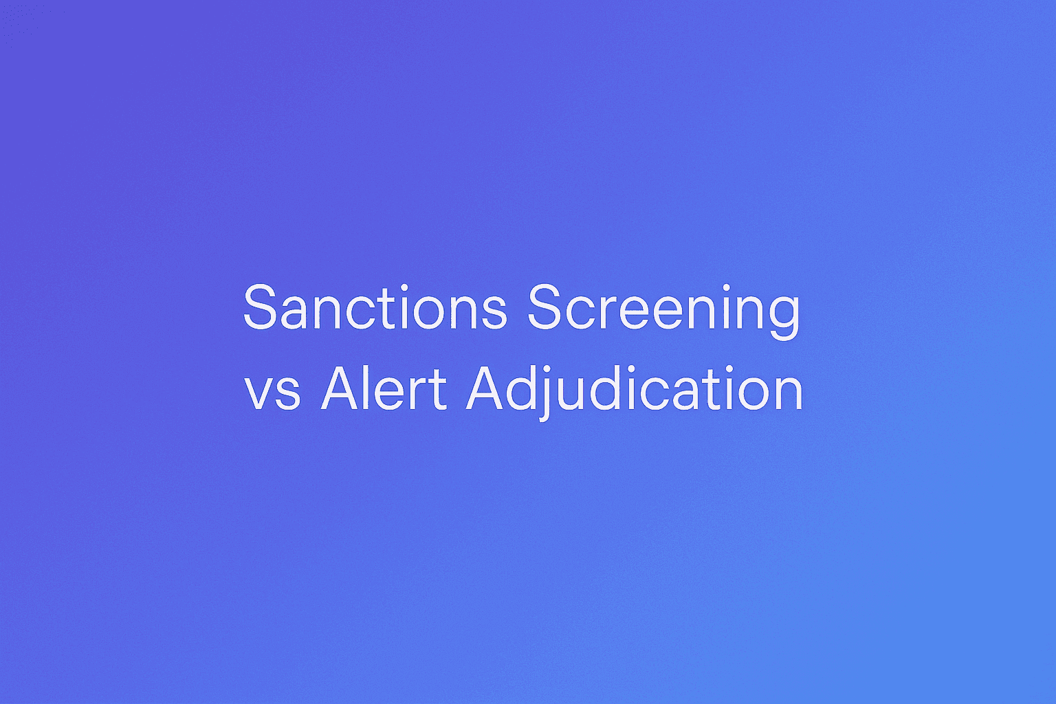 Landscape thumbnail with a modern purple and blue gradient background. A small white seesaw scale icon is centered to symbolise comparisons for Sanctions Screening vs Alert Adjudication resource pages.