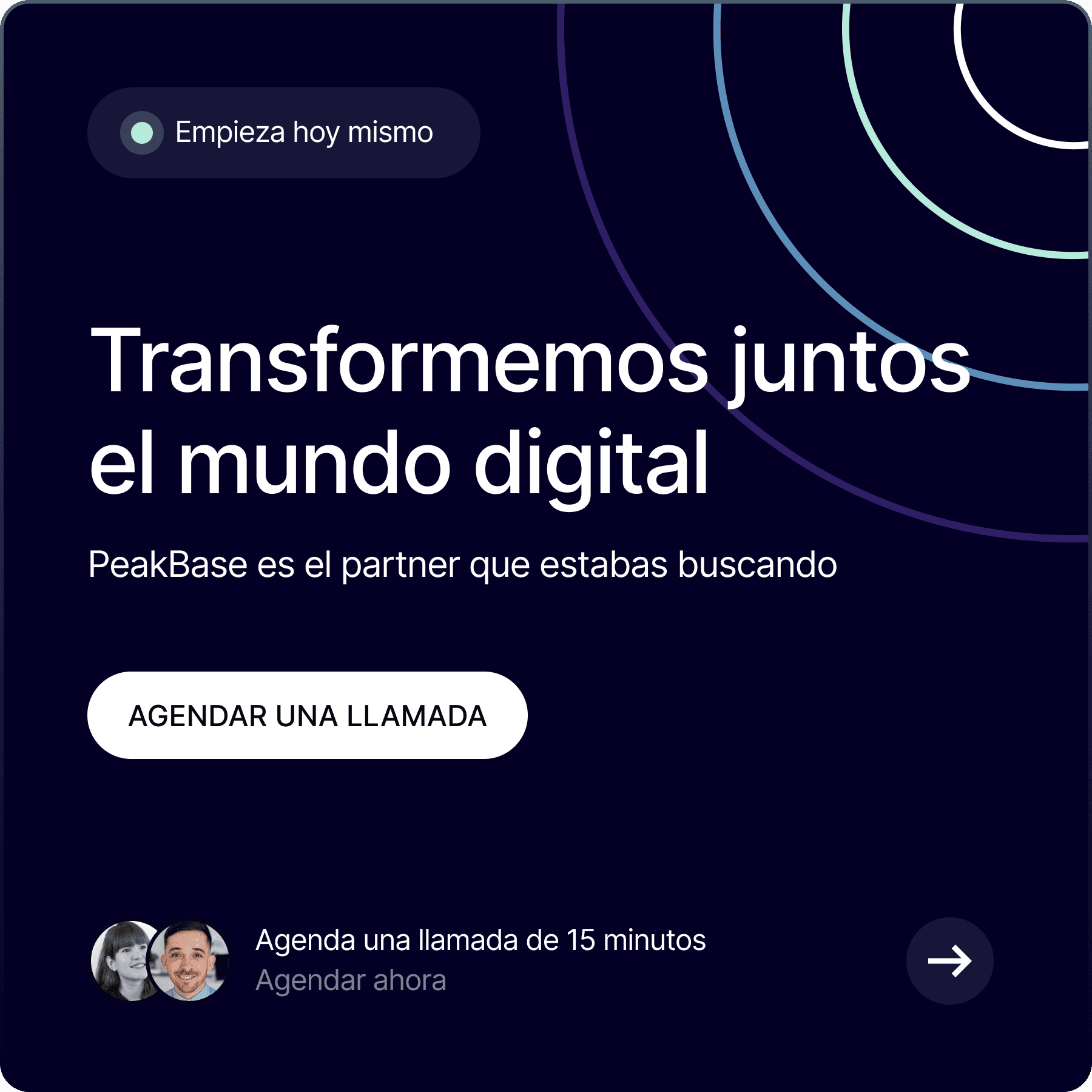 Es una imagen que dice: "Transformemos juntos el mundo digital", PeakBase es el partner que estabas buscando. Si haces clic, te llevará a un calendar para agendar una llamada.