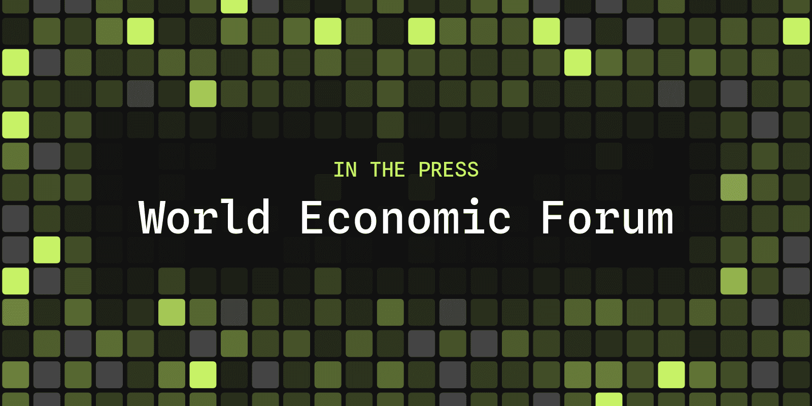 In the press: World Economic Forum