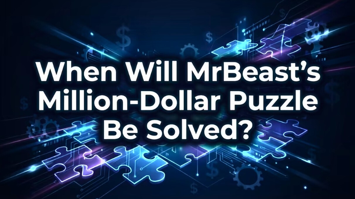 When Will MrBeast's Million-Dollar Puzzle Be Solved?