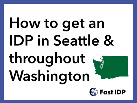 How to Get an International Driving Permit in Seattle & throughout Washington