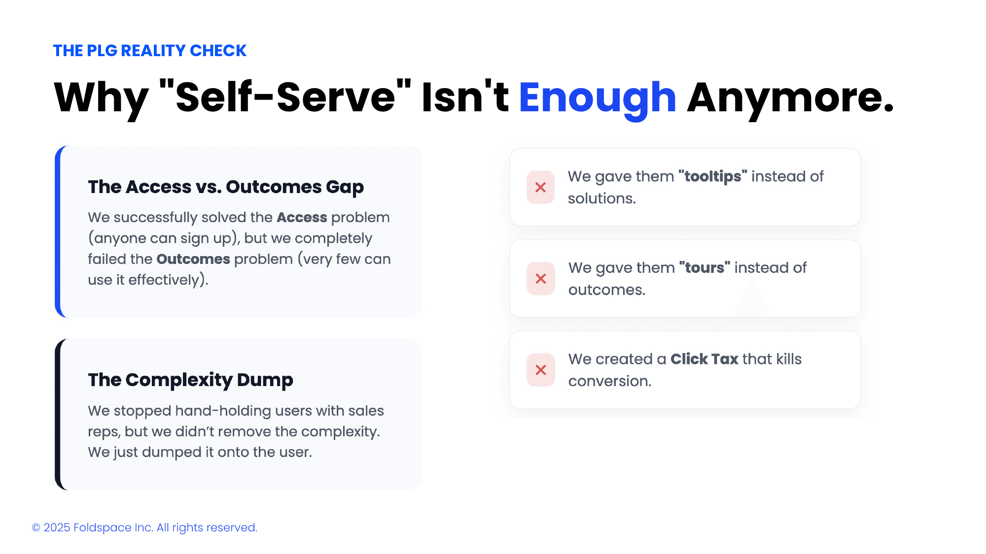 Why Self-Serve Isn't Enough