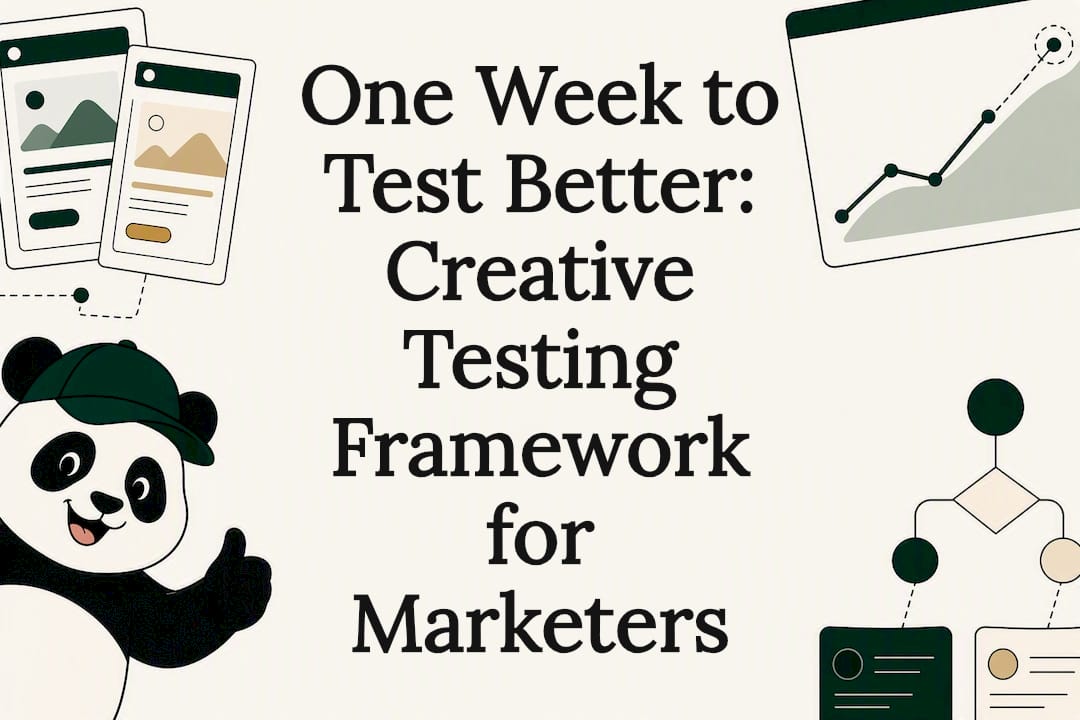One Week to Test Better: Creative Testing Framework for Marketers