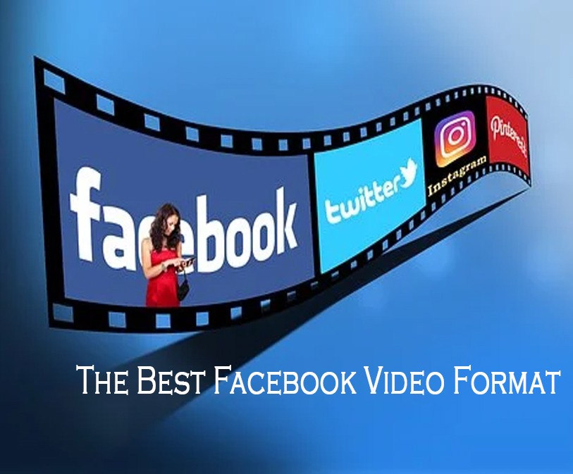 the best facebook video format