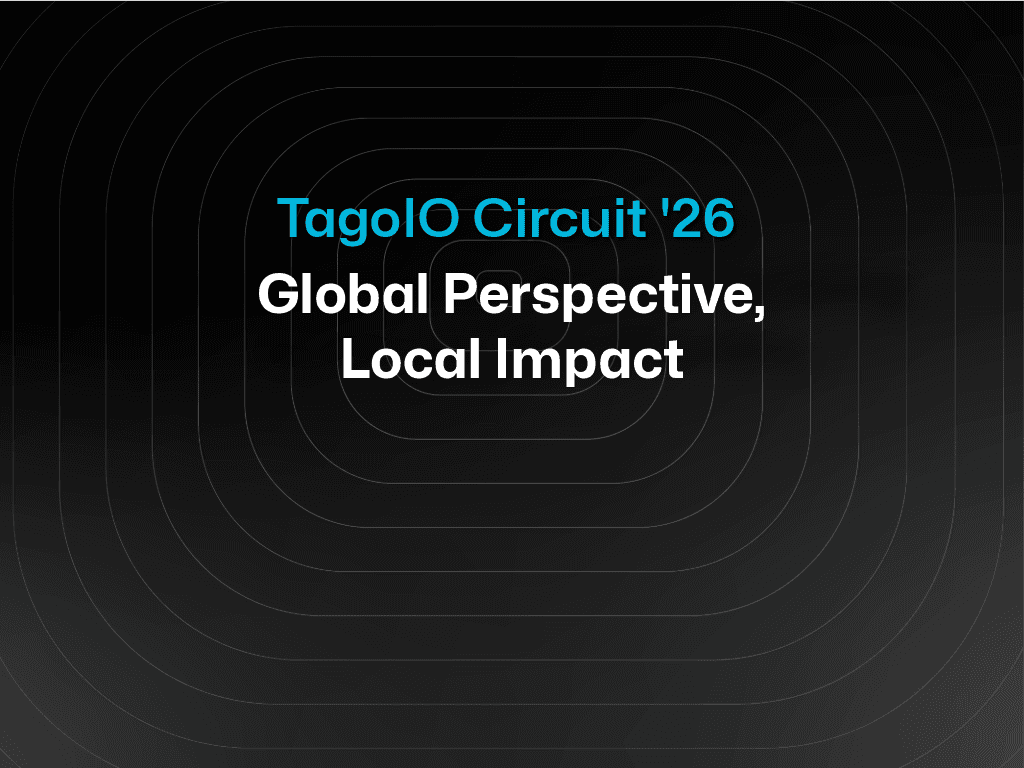 TagoIO IoT Reality Circuit: Global Perspective, Local Impact