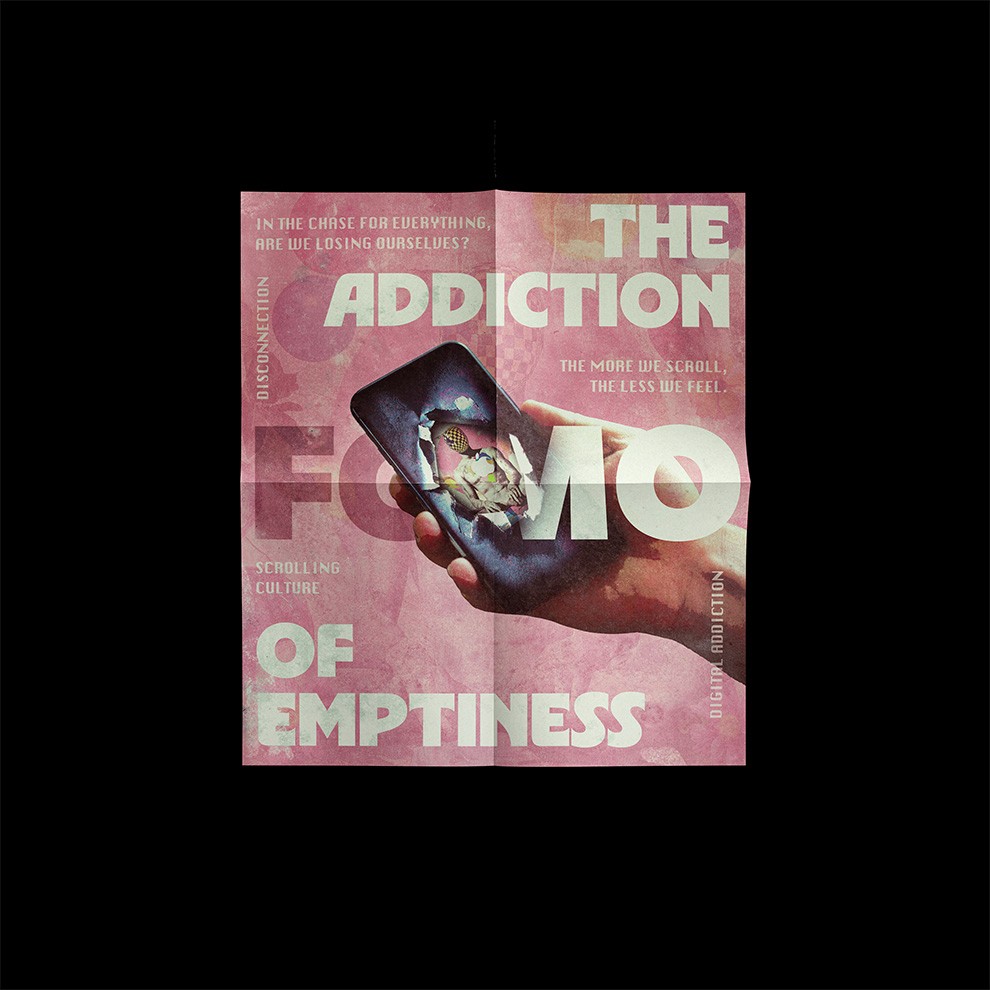 Digital artwork featuring a hand holding a phone with the text “The Addiction of Emptiness,” exploring FOMO and modern isolation.