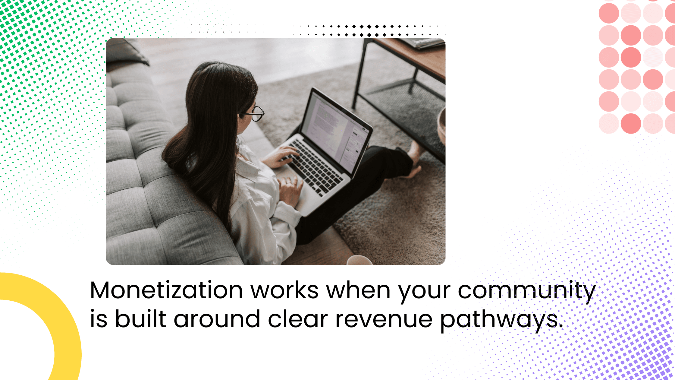 Coach working on laptop beside community monetization message about clear revenue pathways.