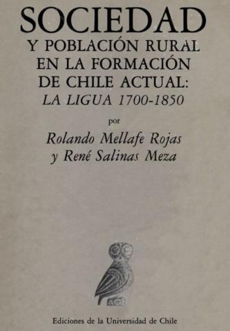 Sociedad y población rural en la formación de Chile actual : La Ligua 1700-1850