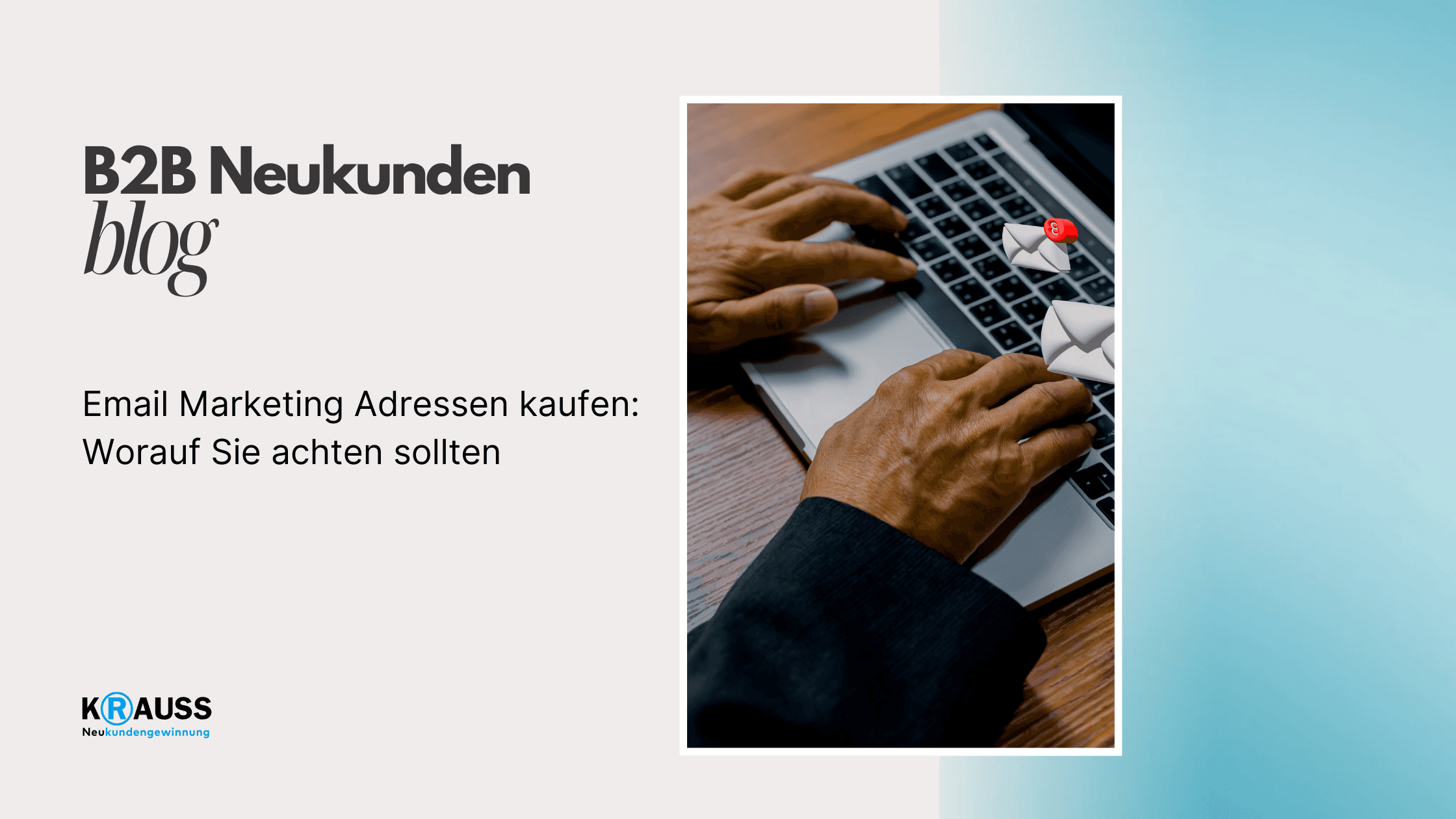 Email Marketing Adressen kaufen: Worauf Sie achten sollten