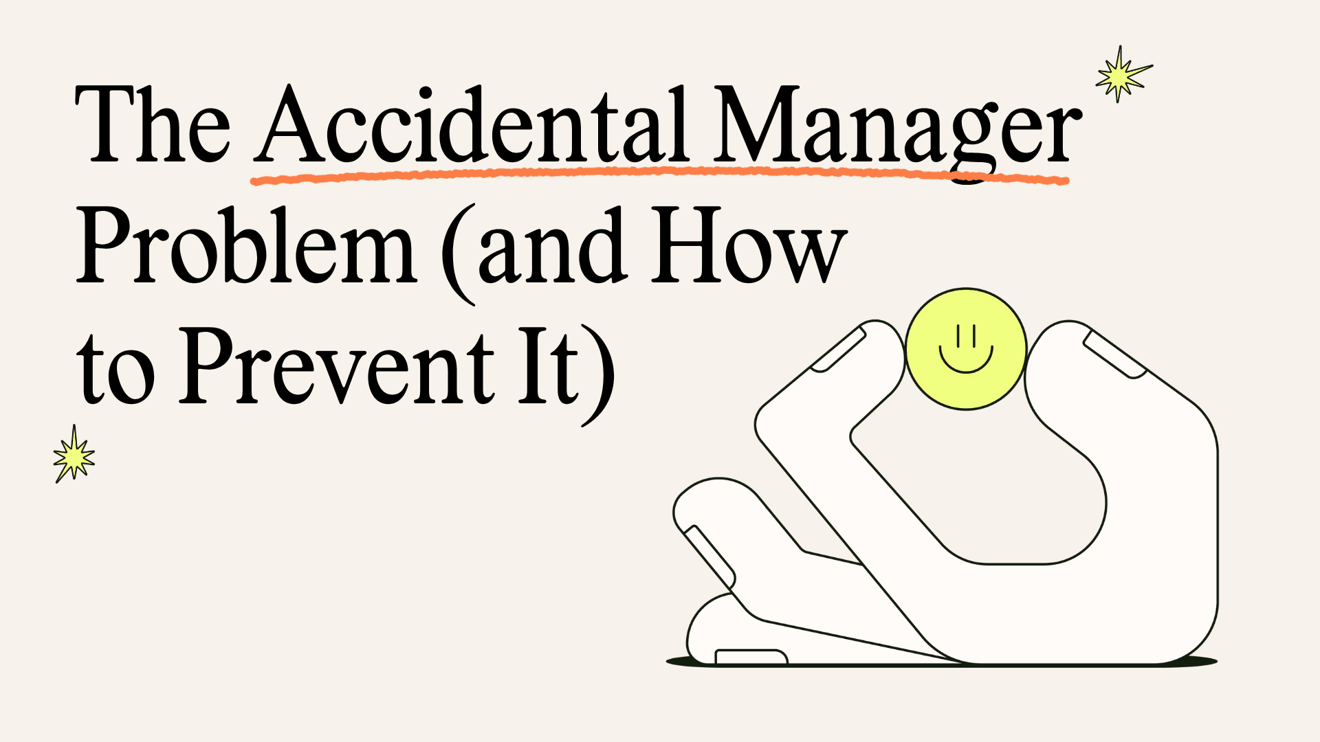 The Accidental Manager Problem (and How to Prevent It) blog thumbnail graphic