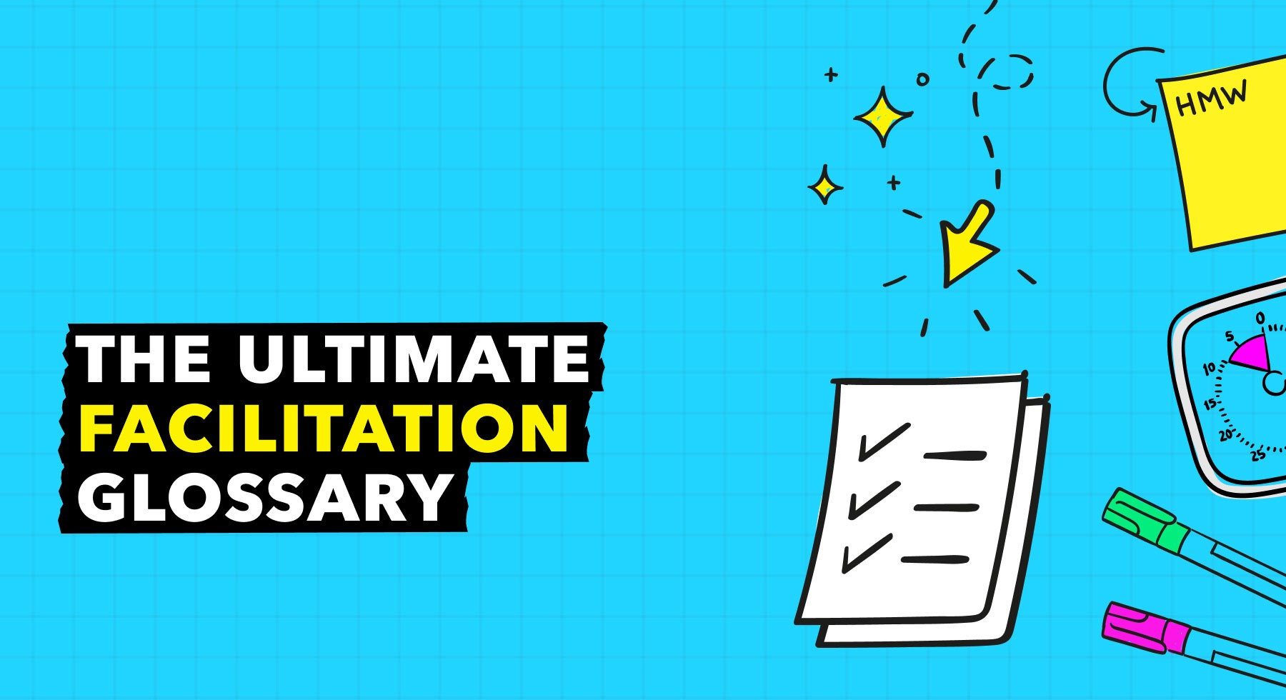 Wide facilitation glossary banner with checklist notepad, HMW sticky note, timer, and markers on blue grid background