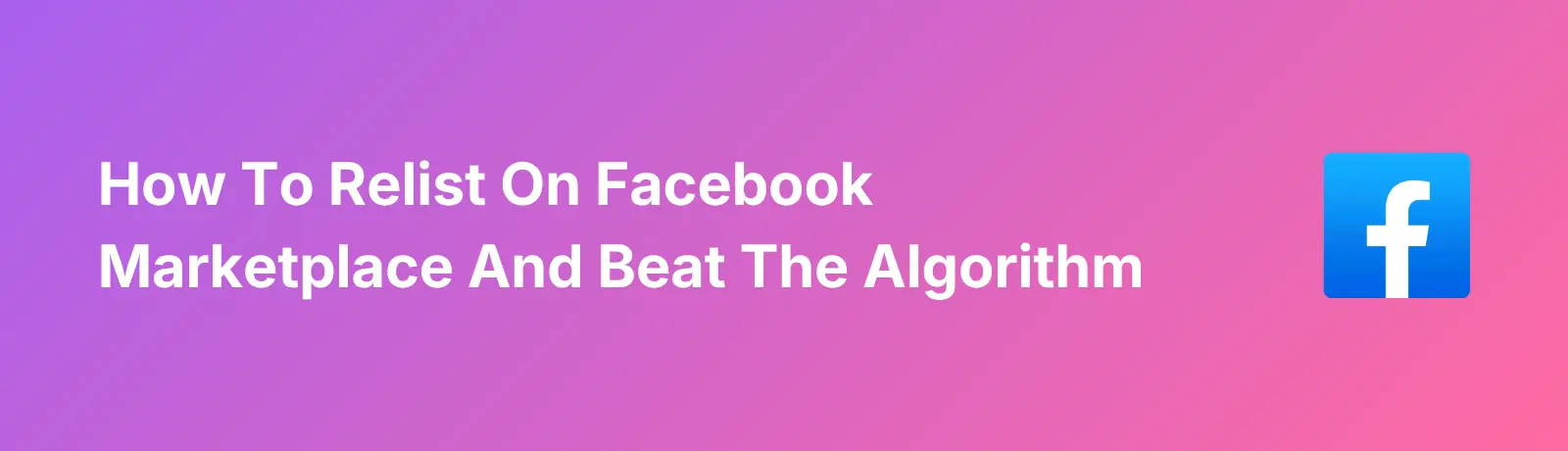 Relist on FB Marketplace - Banner