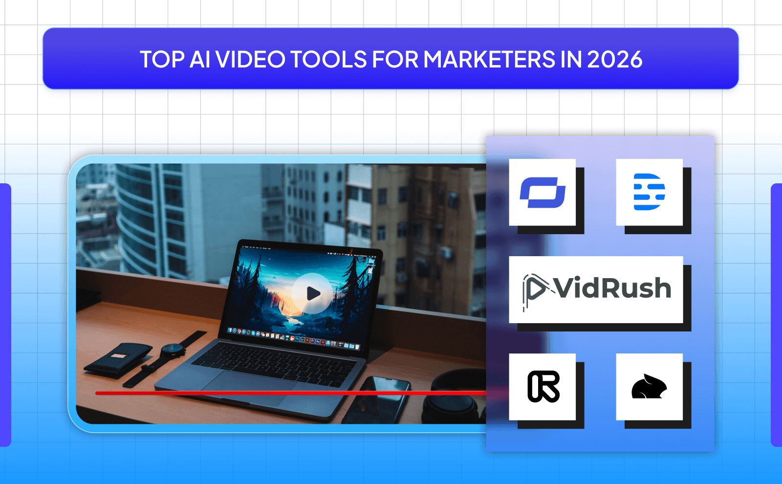 Top AI video tools for marketers in 2026 - AI for Marketing Video Content