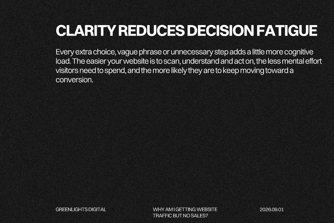 Traffic but no leads can result from unclear website copy, too many choices and confusing calls to action