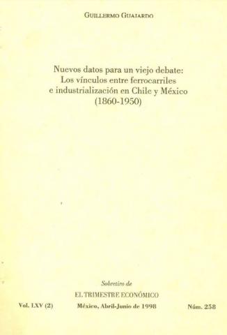 Nuevos datos para un viejo debate. Los vínculos entre ferrocarriles e industrialización en Chile y México (1860-1950)