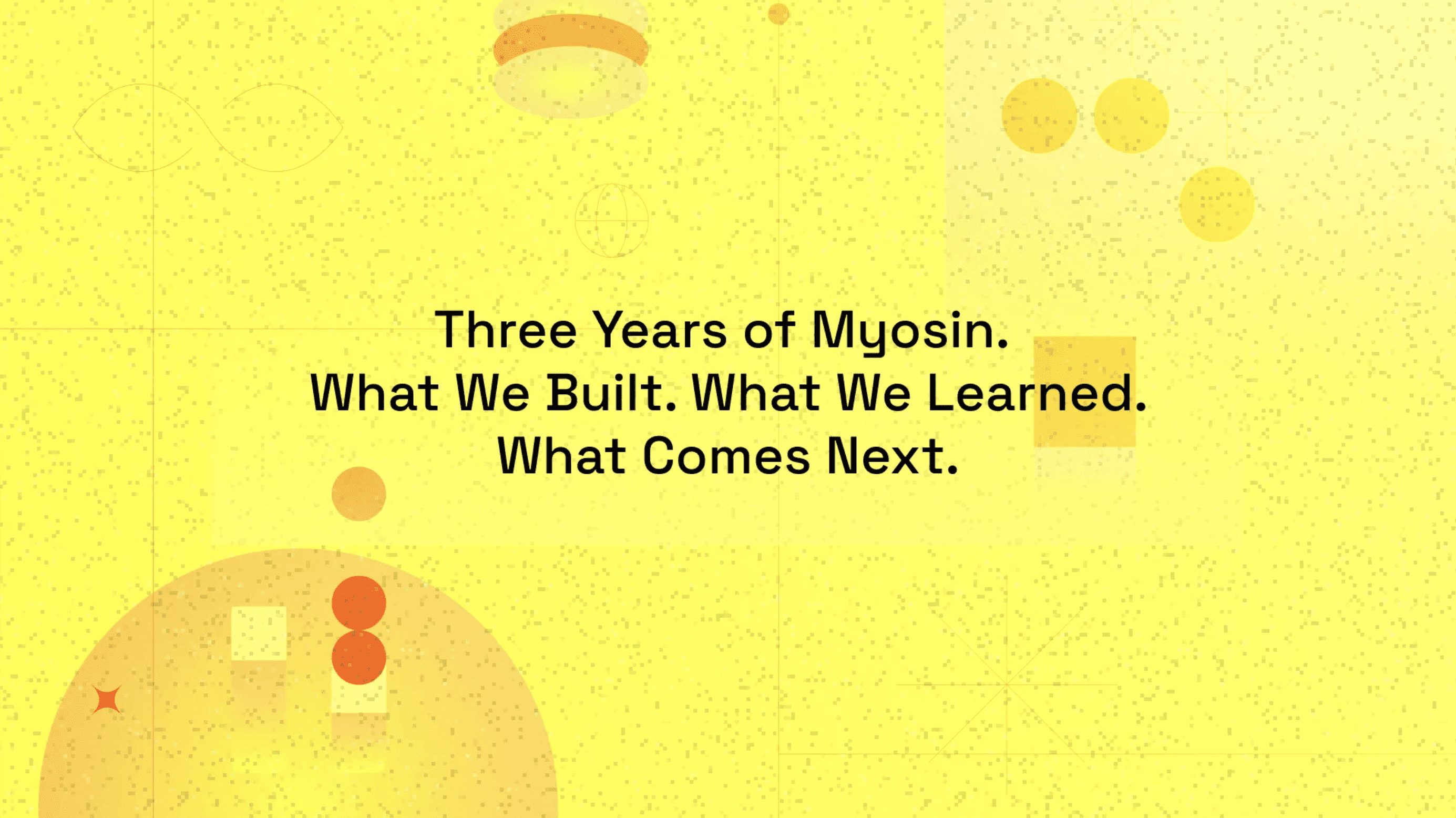 Myosin 2025 Retrospective