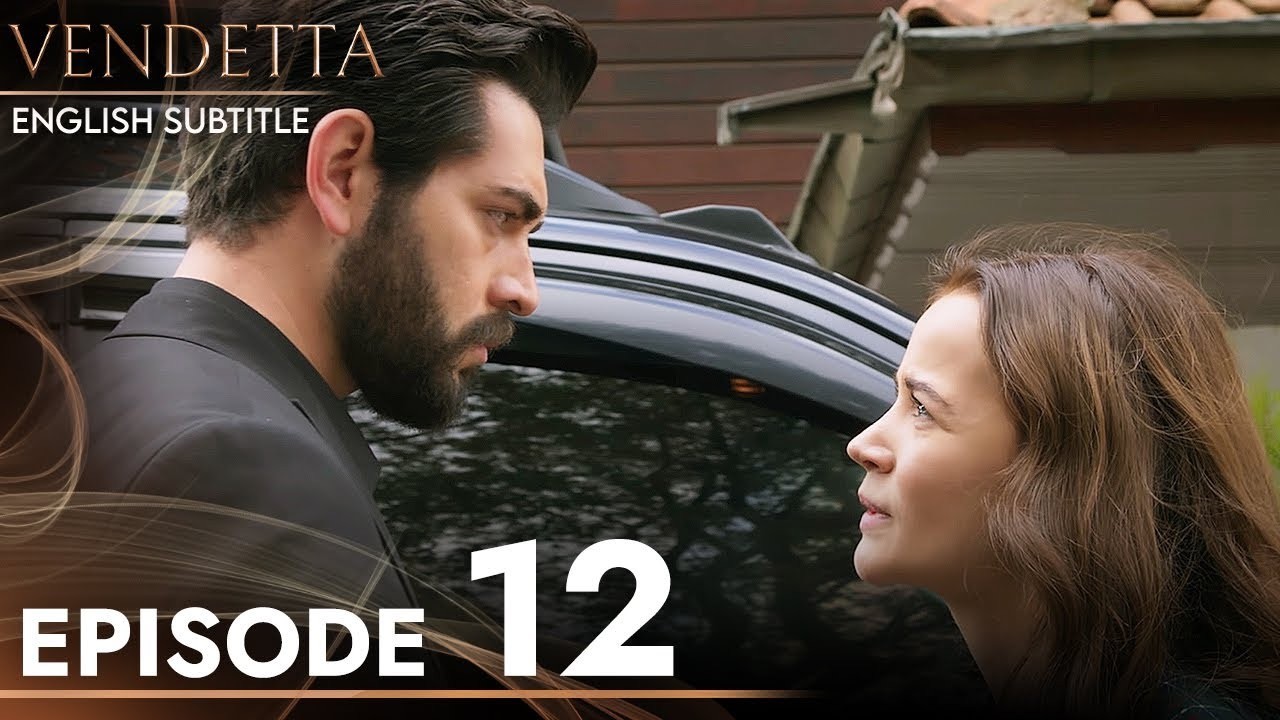 Vendetta Episode 12 - English Subtitles - Kan Cicekleri