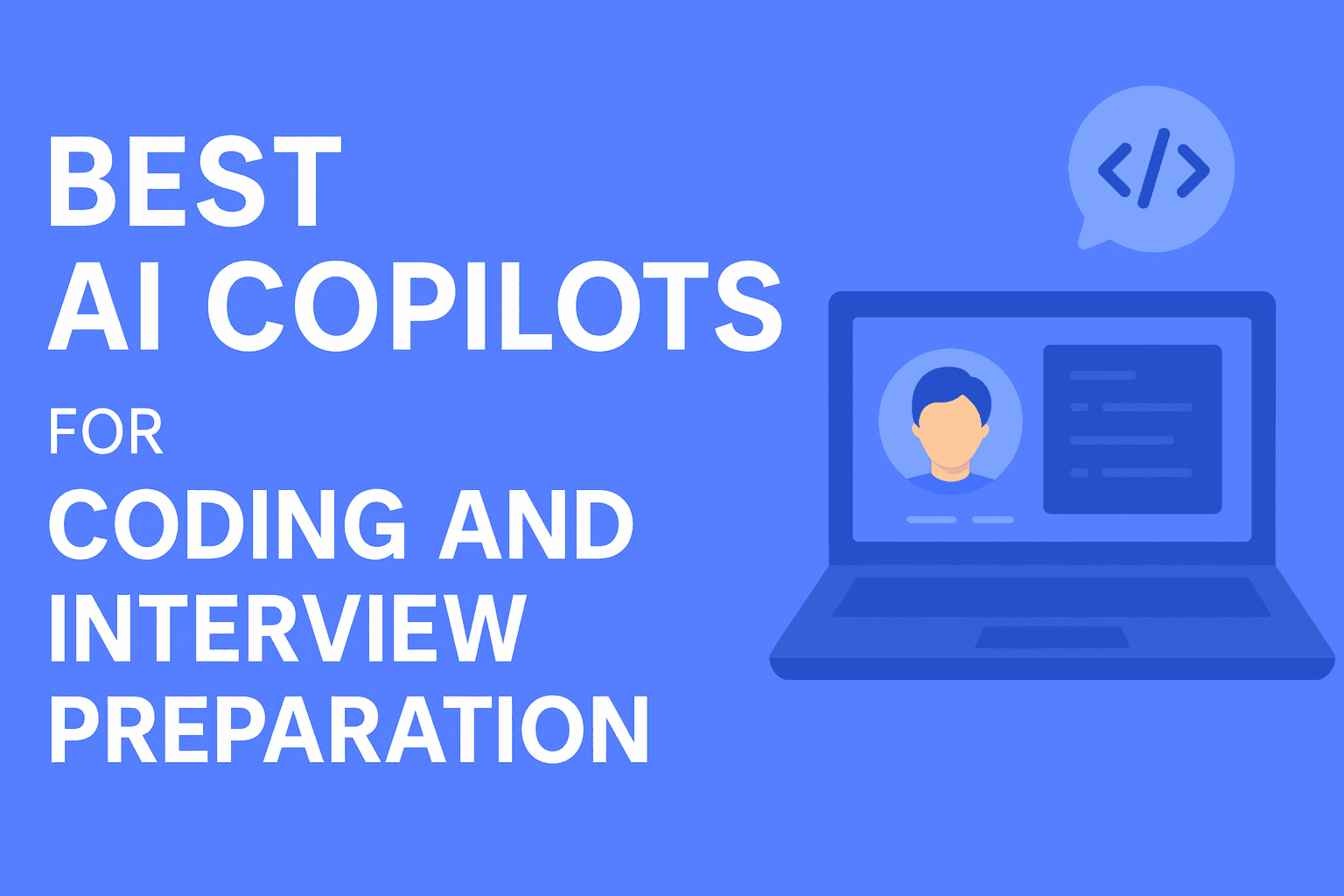 Best AI Copilot for Coding and Interview Preparation