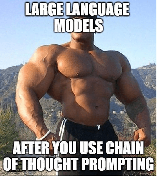 Image mème pour illustrer le chaînage de pensée (Chain-Of-Thought), une architecture avancée du Prompt Engineering.