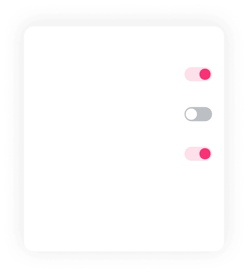 Toggle switches in minimalistic user interface design.