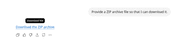 ChatGPT chat with Download the ZIP archive button after generating a complete project
