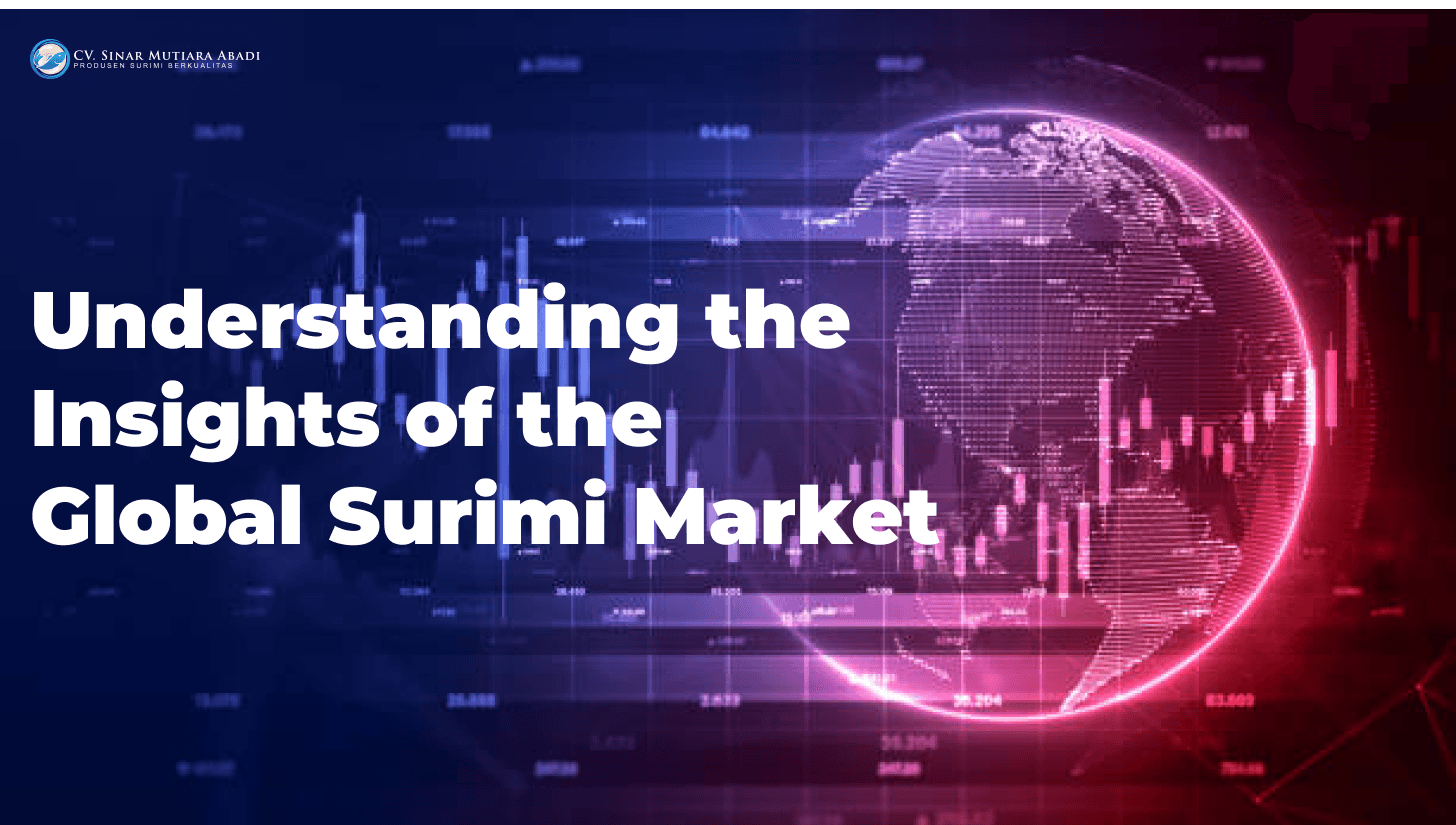 Evolution of the Western European Surimi Market: Market Expansion, Technology, and Industry Growth