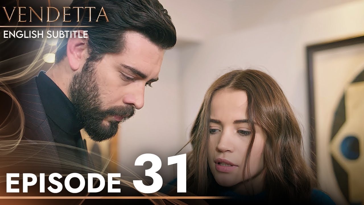 Vendetta Episode 31 English Subtitles - Kan Cicekleri