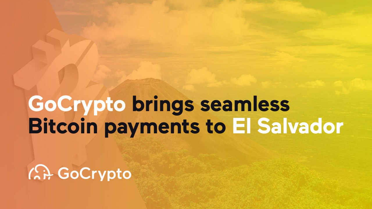 GoCrypto brings seamless Bitcoin payments to El Salvador