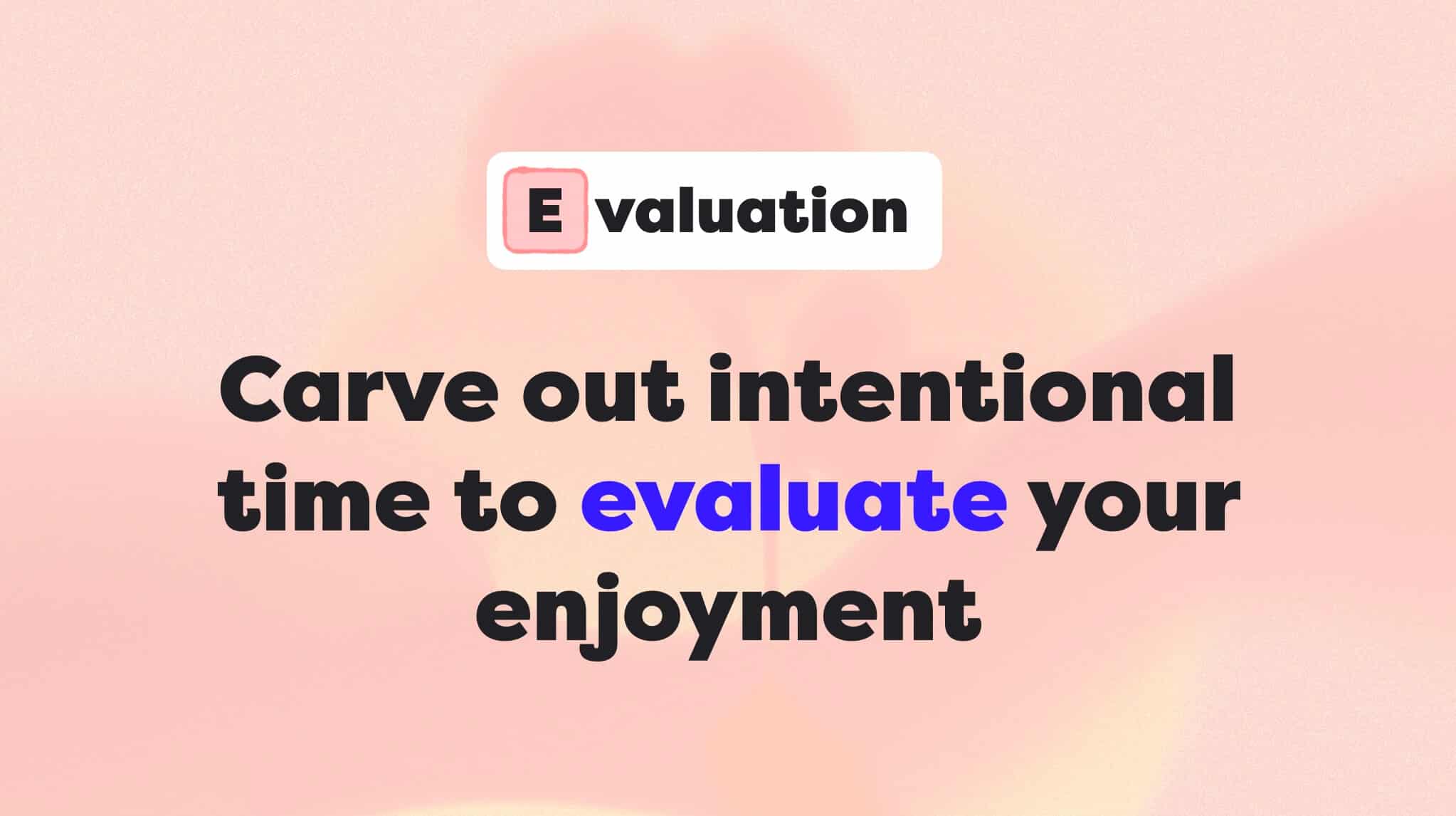 Evaluation