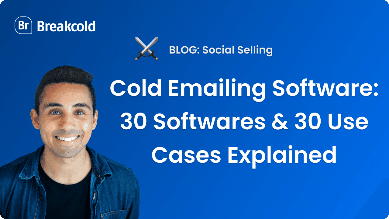 Cold Emailing Software: 30 Softwares & 30 Use Cases Explained