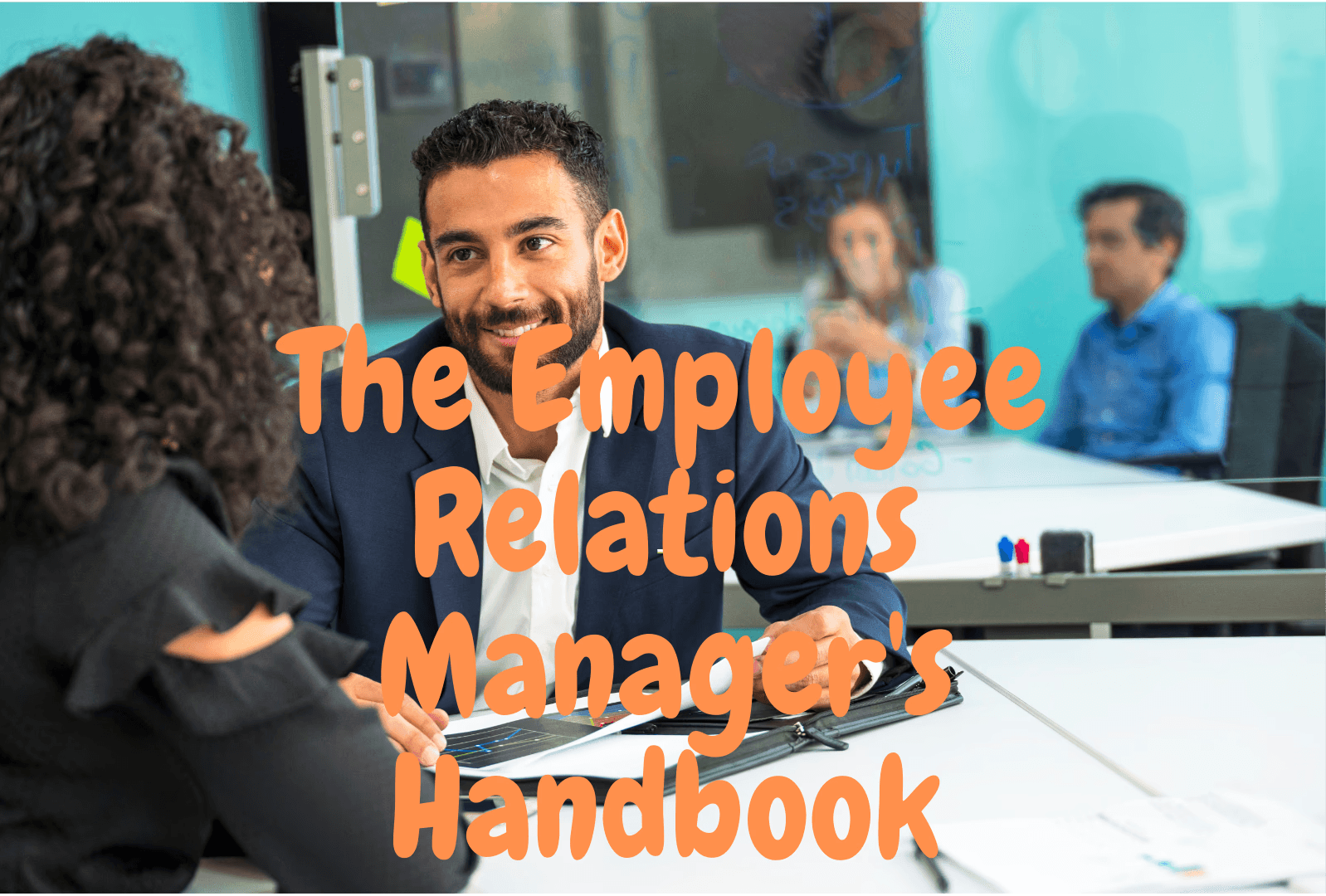 The Employee Relations Manager's Handbook