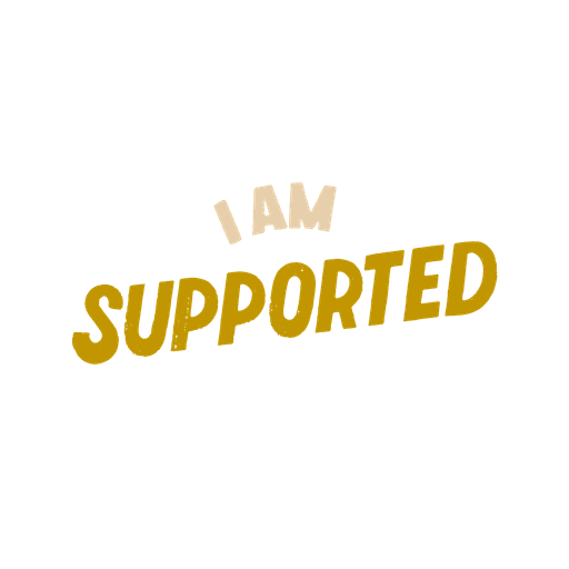 I am supported